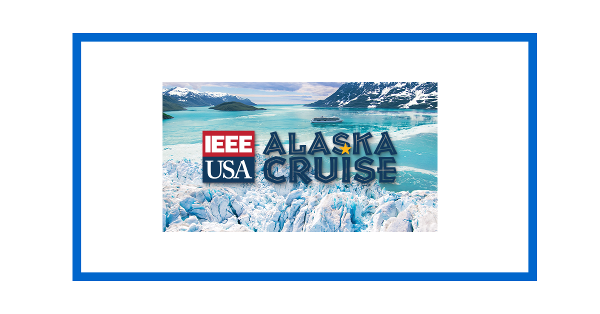 IEEE-USA Alaska Cruise