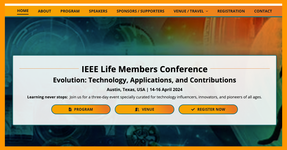 Registration is Open IEEE Life Members Conference
